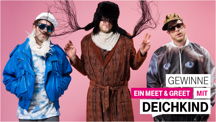 Denk groß und triff Deichkind live! Denk groß und triff Deichkind live!